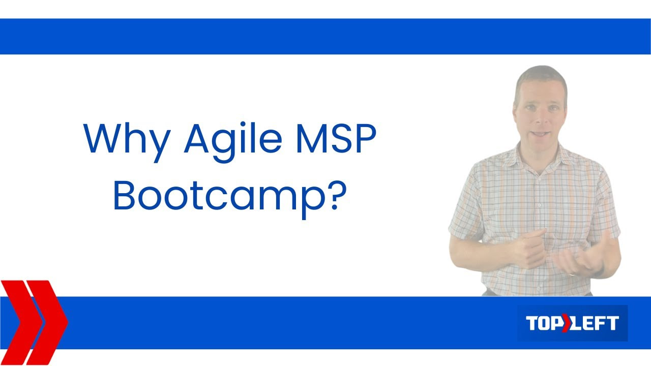 Agile for MSPs: Where the Bootcamp Started