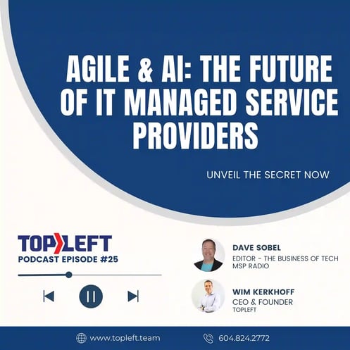 Episode 25 | Agile & AI: The Future of IT Managed Service Providers