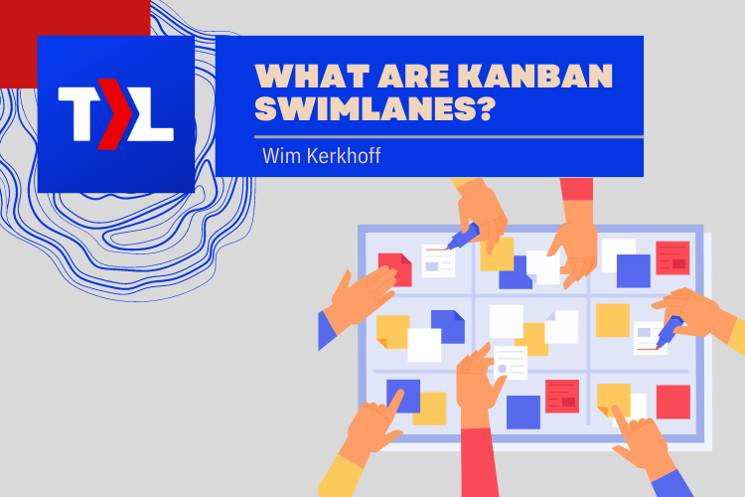 What are Kanban Swimlanes?