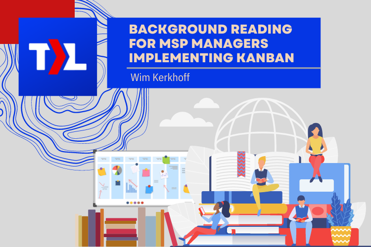 Background Reading for MSP Managers Implementing Kanban
