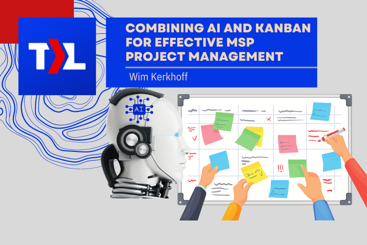 Combining AI and Kanban for Effective MSP Project Management