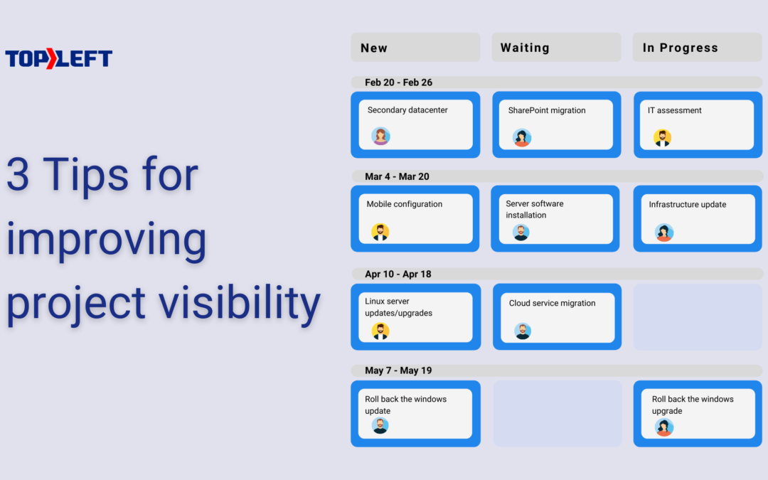 3 Tips for improving project visibility