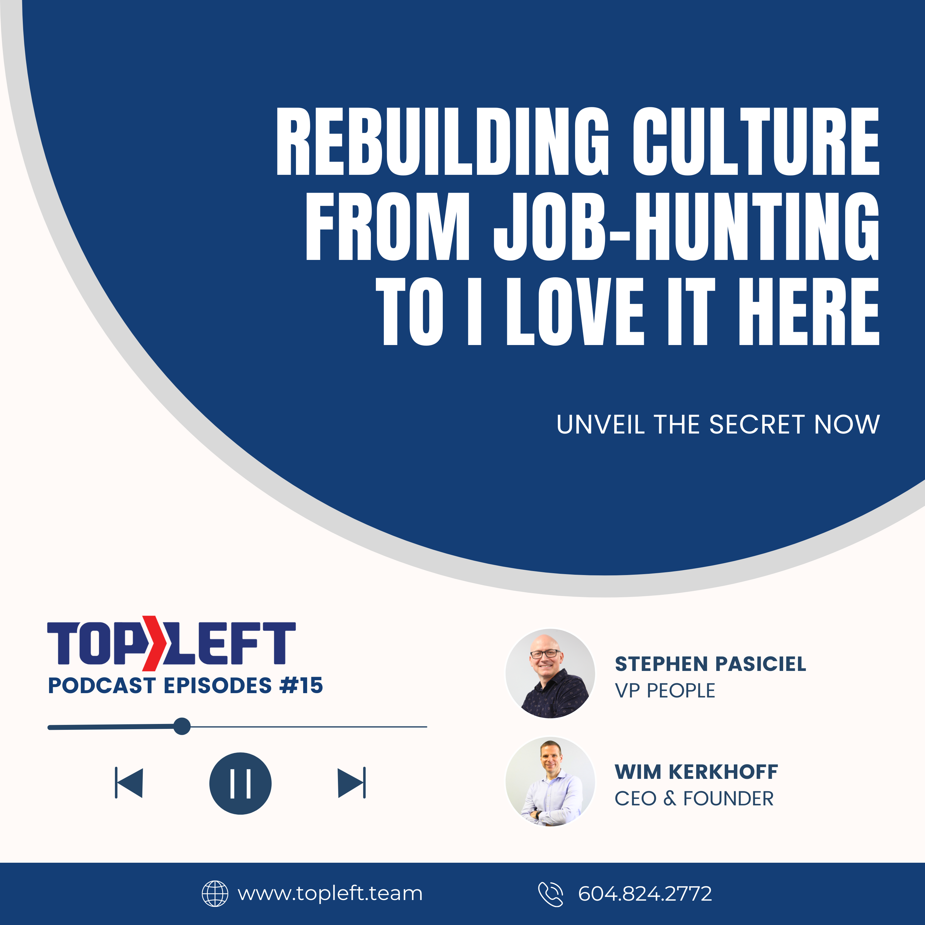 Podcast Ep 15 | Rebuilding Culture from Job-hunting to I love It Here