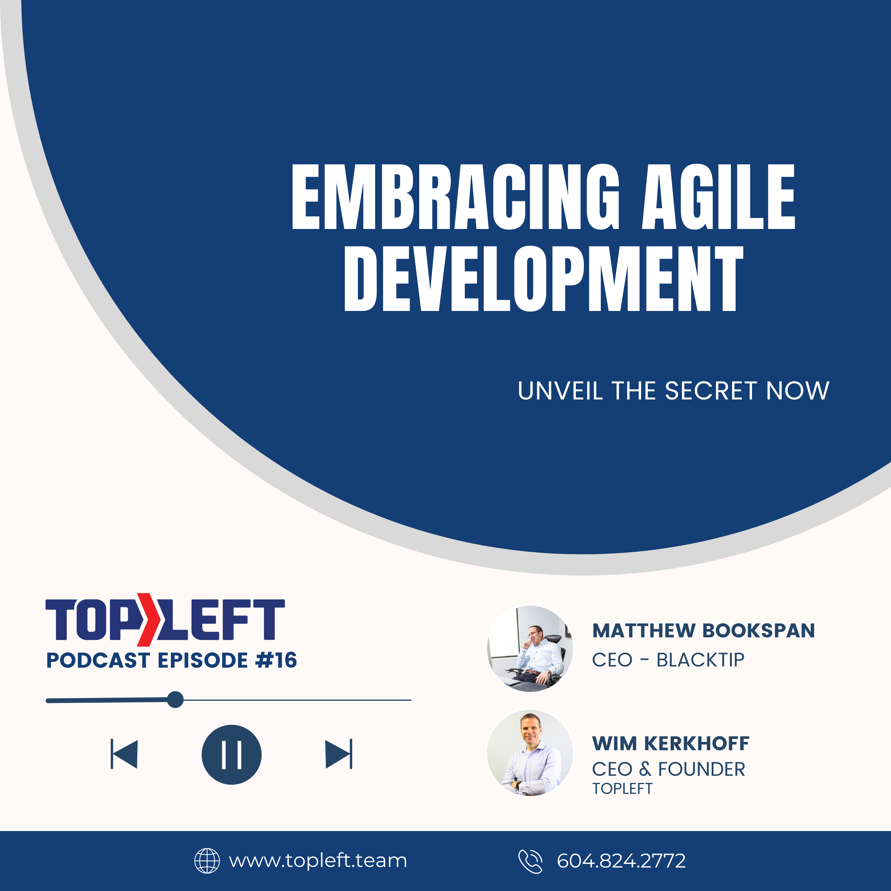 Podcast Ep 19 Part 1 | Embracing Agile Development