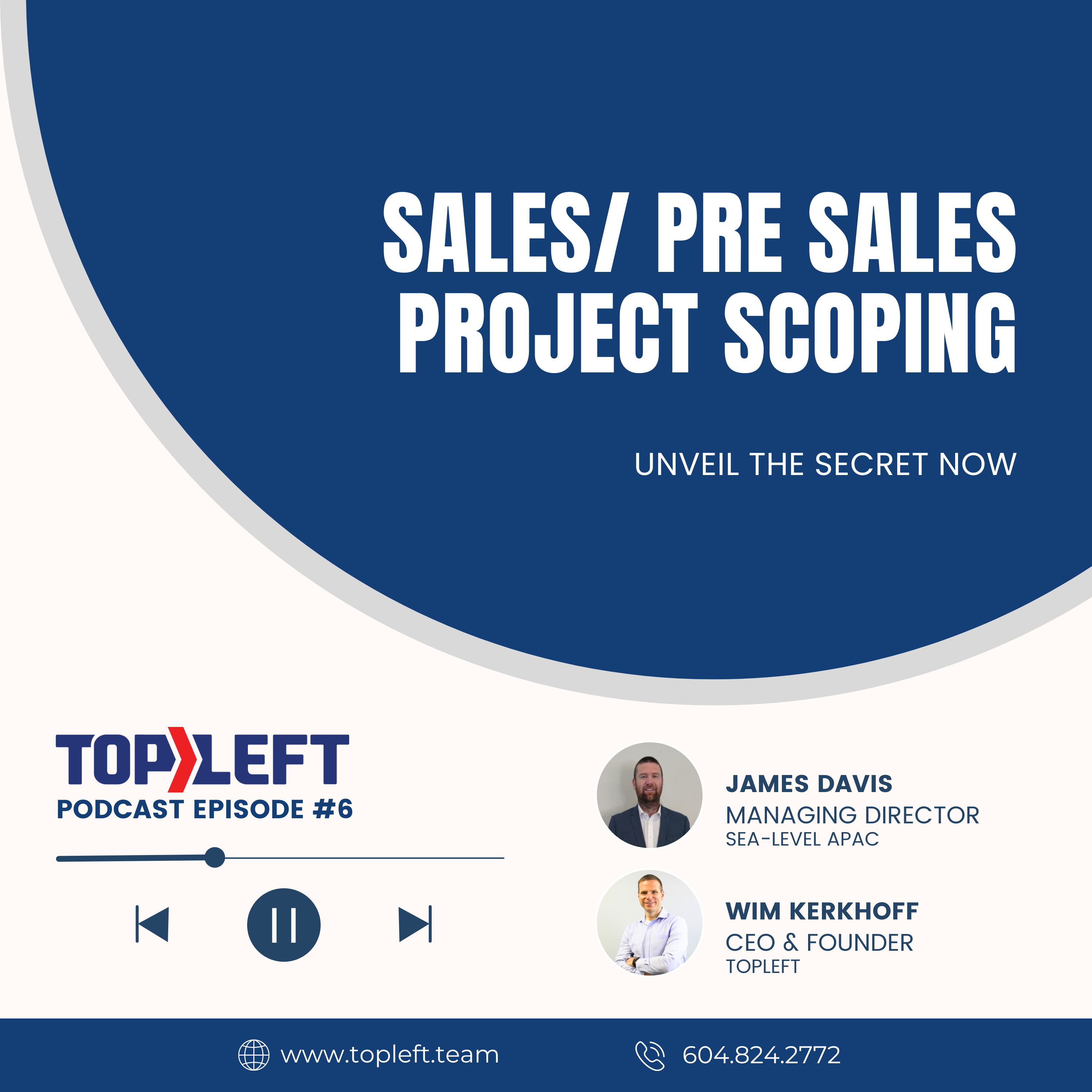 Podcast Ep 6 | Sales/ Presales Project Scoping