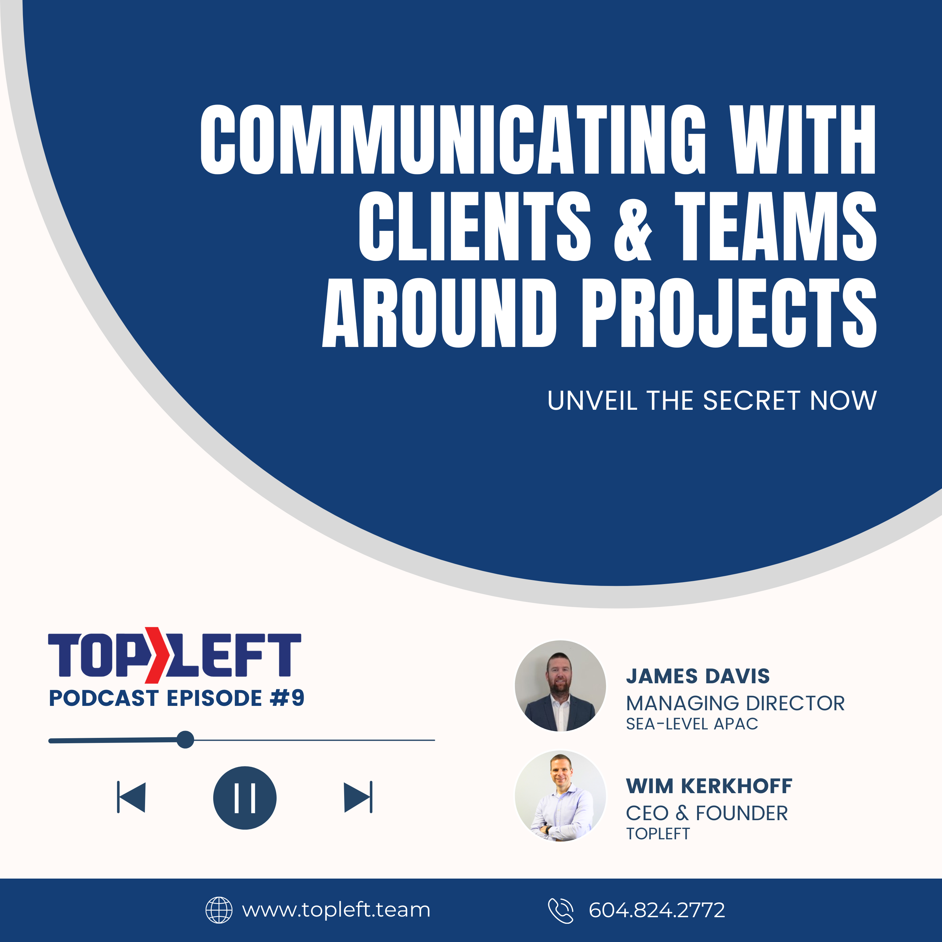 Podcast Ep 9 | Communicating with Clients & Teams around Projects