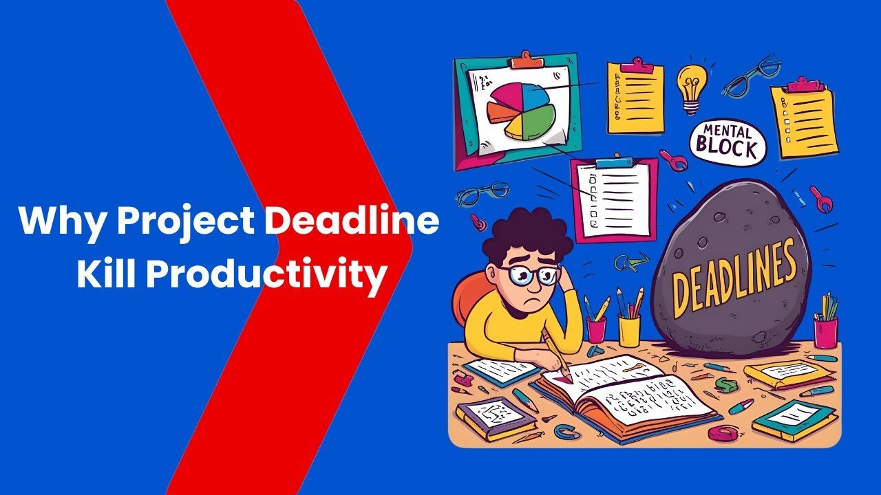 Why Project Deadlines Kill Productivity