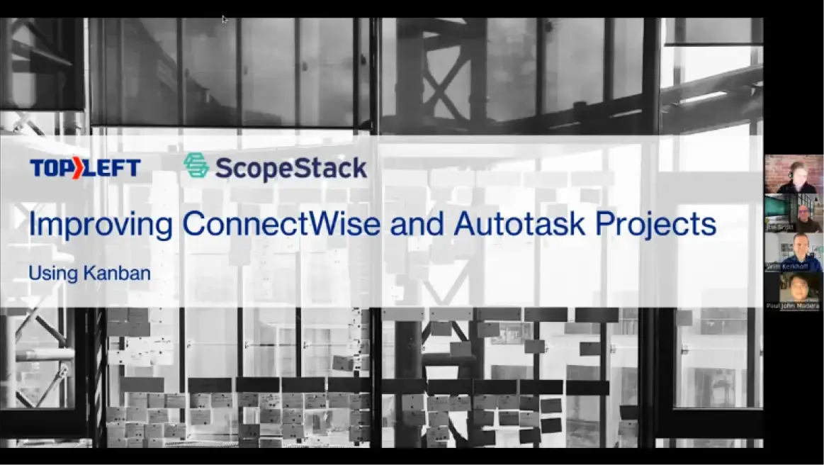 Project Scoping and Improving ConnectWise and Autotask Projects With TopLeft & ScopeStack
